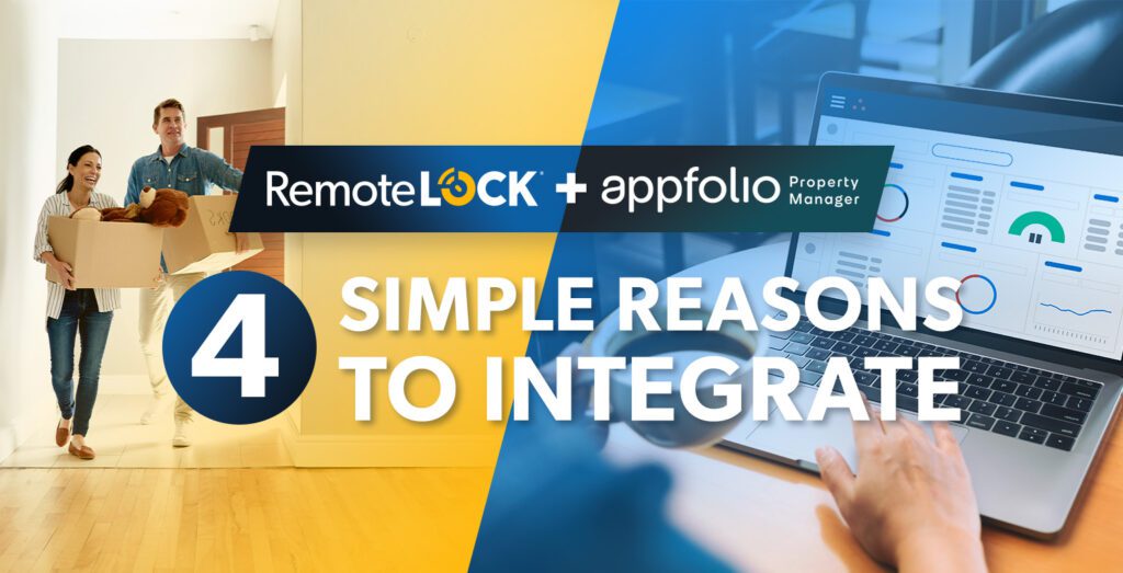 4 Simple Reasons to Integrate RemoteLock and AppFolio